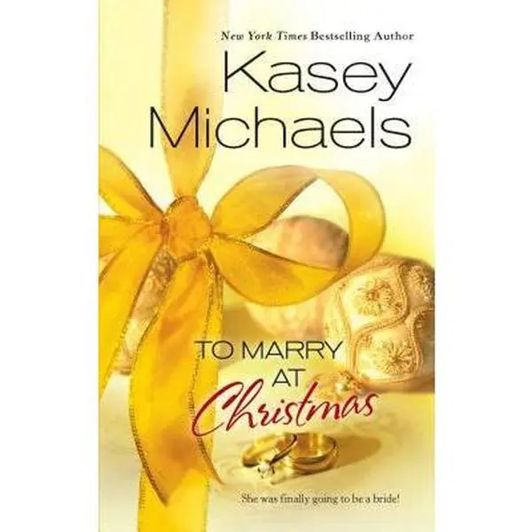 USED-To Marry at Christmas by Kasey Michaels (Unknown)