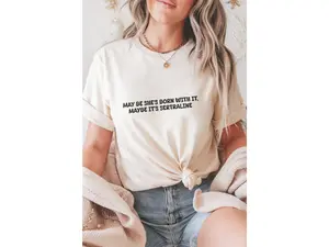 May be she's born with it, maybe it's sertraline Summer T-shirt