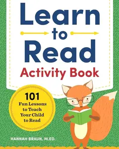 Learn to Read Activity Book: 101 Fun Phonics Lessons to Teach Your Child to Read (Phonics Makes Readers)   Paperback – April 10, 2018