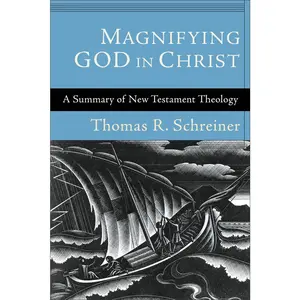 USED-Magnifying God in Christ by Schreiner, Thomas R. (Paperback)