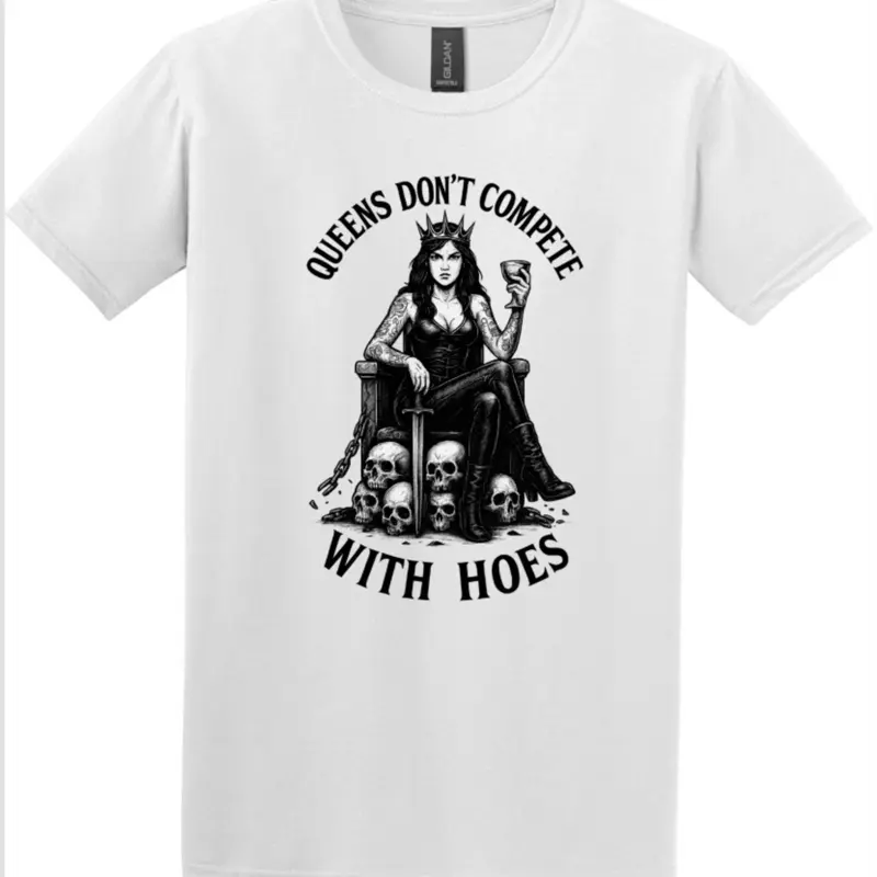 Queens Don’t Compete  Graphic T-Shirt – Bold Statement Streetwear Tee