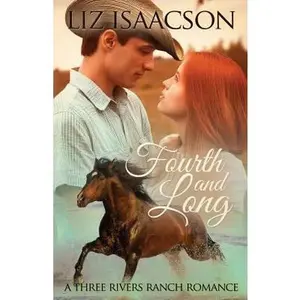 USED-Fourth and Long: An Inspirational Western Romance (Three Rivers Ranch Romance™) by Liz Isaacson (Paperback)