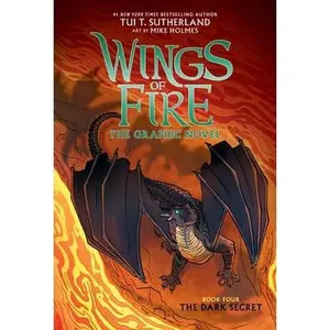 Wings of Fire: The Dark Secret: A Graphic Novel (Wings of Fire Graphic Novel #4): Volume 4 by Sutherland, Tui T.