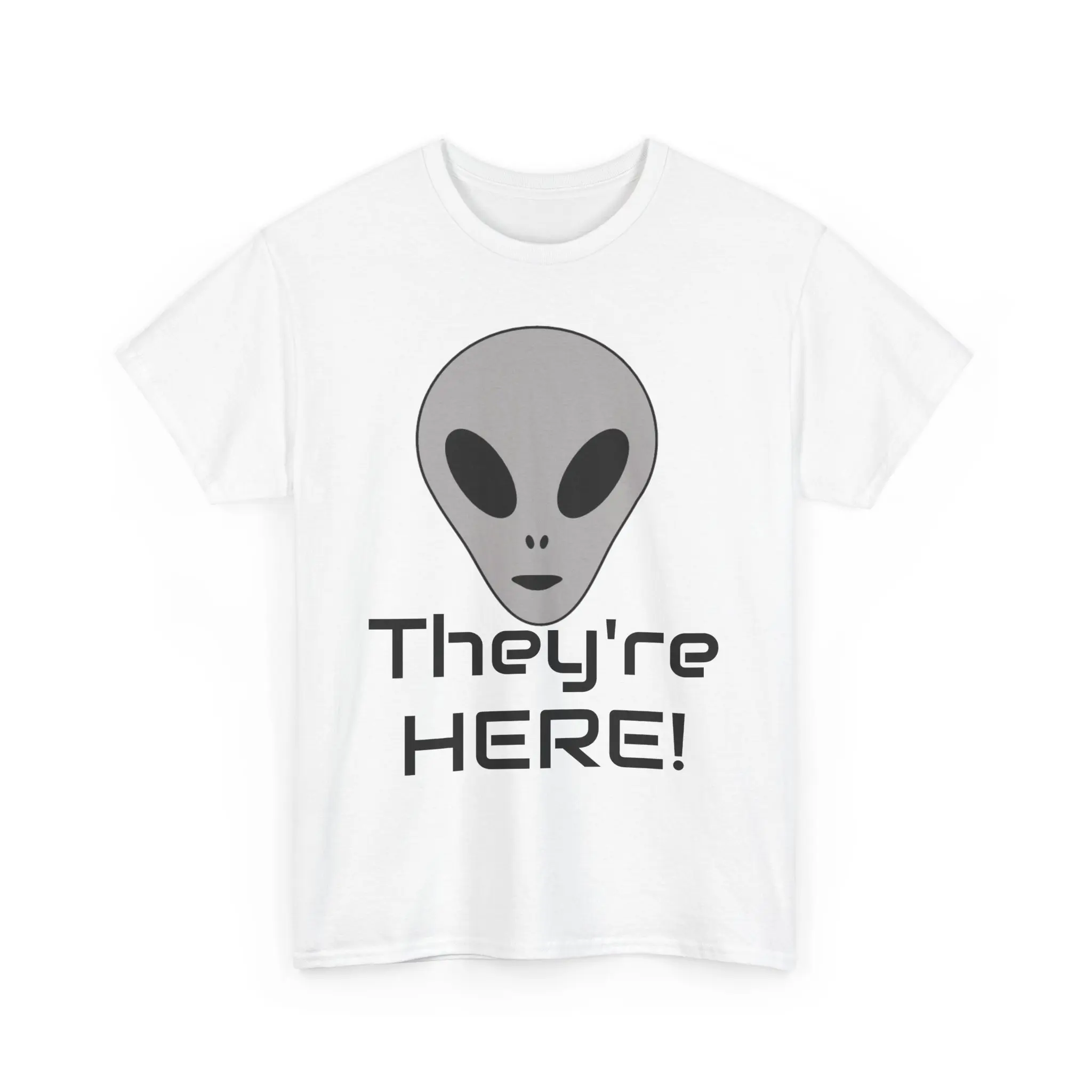 Funny Alien They're HERE Unisex Tee, Extraterrestrial Graphic Shirt, UFO Lover Gift, Sci-Fi Tee, Space Lover Shirt, Alien Abduction Tee