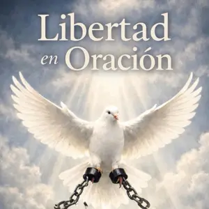 Libertad en Oración