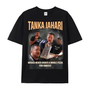 Funny "Tanka Jahari Would Never Order A Whole Pizza For Himself" Meme Graphic T-Shirt  | Viral Internet Parody Tee for Men & Women  | Perfect Gift for Meme Lovers & Comedy Fans