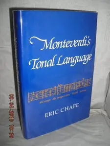 USED-Monteverdi's Tonal Language by Eric Thomas Chafe (Hardcover)