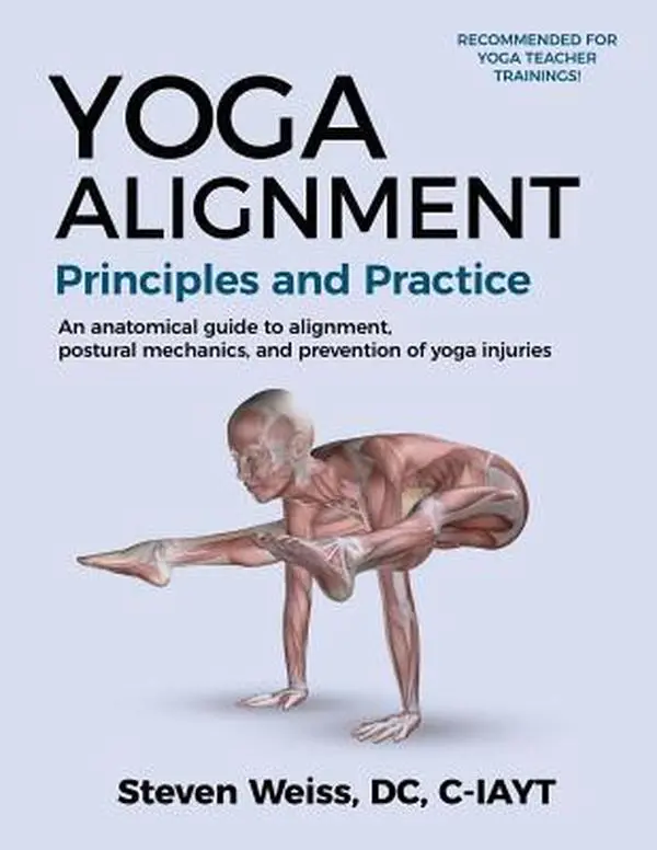 USED-Yoga Alignment Principles and Practice: An anatomical guide to alignment, postural mechanics, and the prevention of yoga injuries - Black and White fo by Weiss, Steven (Paperback)