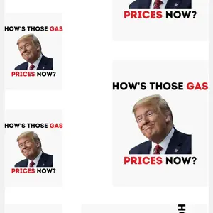 Trump how’s those gas prices sticker sheet 7 stickers 2 different sizes