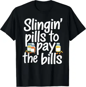 Menswear 100% Cotton Natural Short-Sleeve Unisex Streetwear T-Shirt, Funny "Slinging' Pills To Pay The Bills" Pharmacist Pharmacy Graphic Tee