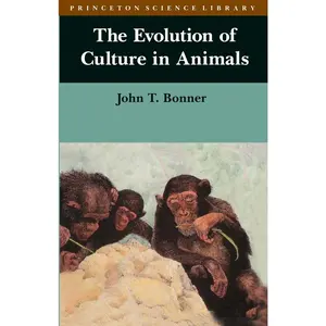 USED-The Evolution of Culture in Animals by Bonner, John Tyler (Paperback)