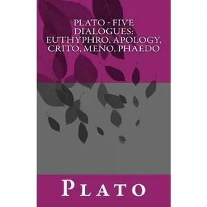USED-Plato - Five Dialogues: Euthyphro, Apology, Crito, Meno, Phaedo by Plato (Paperback)