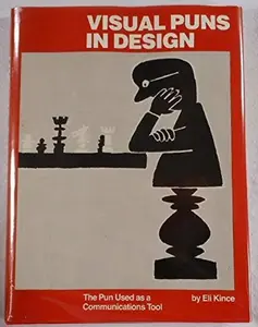 USED-Visual Puns in Design: The Pun Used As a Communications Tool by Eli Kince (Hardcover)