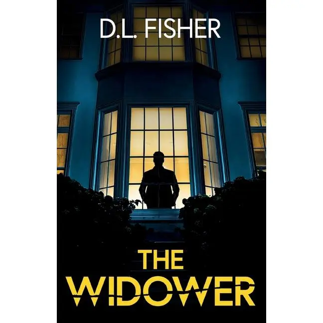 The Widower: A totally addictive psychological thriller with a twist you won't see coming. by D. L. Fisher (Paperback)