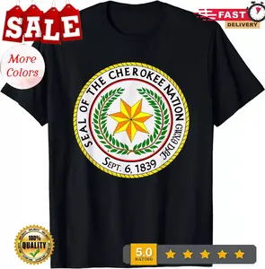 NEW LIMITED Seal of the Cherokee Nation Cherokee Native American Pride T-Shirt.