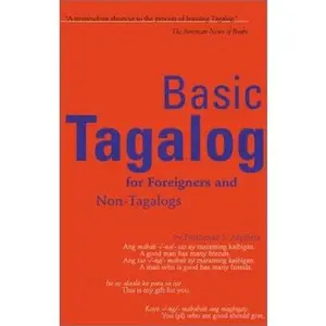 USED-Basic Tagalog for Foreigners and Non-Tagalogs (Tuttle Language Library) (English and Tagalog Edition) by Paraluman S. Aspillera (Paperback)