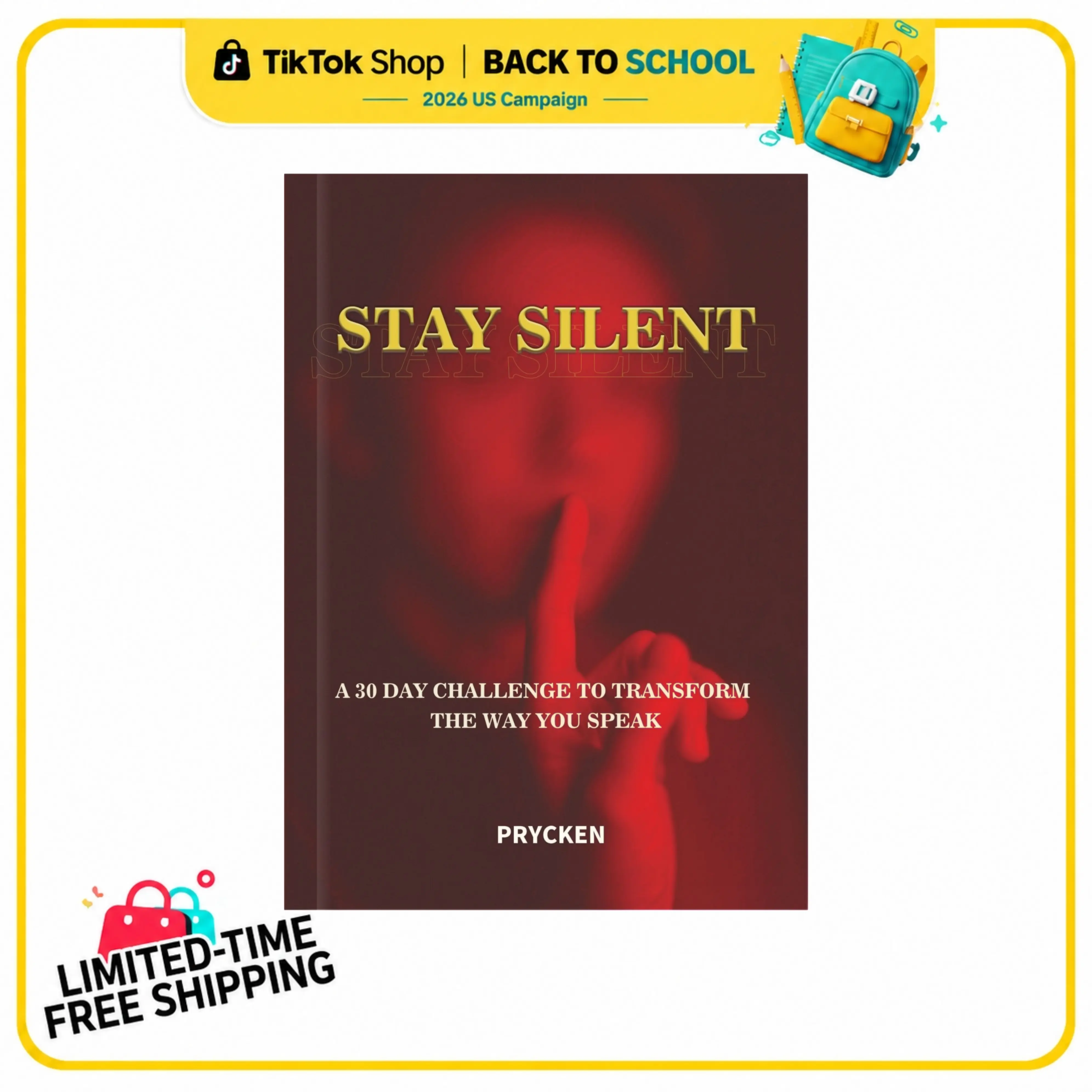 [Back To School]Prycken STAY SILENT: A 30 Day Challenge to Transform the Way You Speak. Master Self-Control & Emotional Intelligence | Build Powerful Communication  — A Practical Self-Growth & Daily Reading Book|Limited-Time Shipping Included