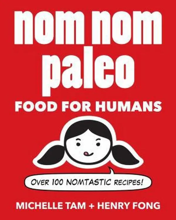 USED-Nom Nom Paleo: Food for Humans Volume 1 by Tam, Michelle (Hardcover)