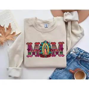 Mexican mother’s shirts, sweatshirts, Mother’s Day sweatshirts, hoodies, traditional Mexican shirts, Latin culture mother’s sweatshirts GARMENTARY