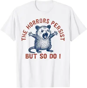The Horrors Persist But So Do I T-Shirt- Digital Print, Fitted Short Sleeve, Medium Length, Hand Wash Only, Versatile for All Seasons - Fabric, Clothes