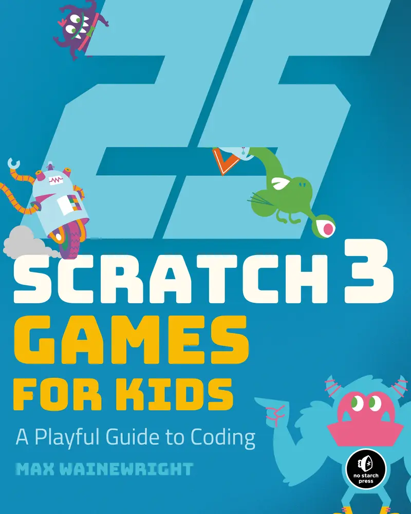 Used Educational Programming Book - 25 Scratch 3 Games for Kids: A Highly Visual Tutorial Learning Guide by Max Wainewright (Paperback, English), Highly Visual Introduction