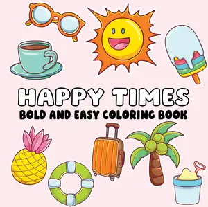 Bold, Easy-to-Use Coloring Book for Beginners - Soft Cover, Fun Themes, Engaging Characters - Relaxation Tool, Children's Literature & Art Resource with Coloring Pages