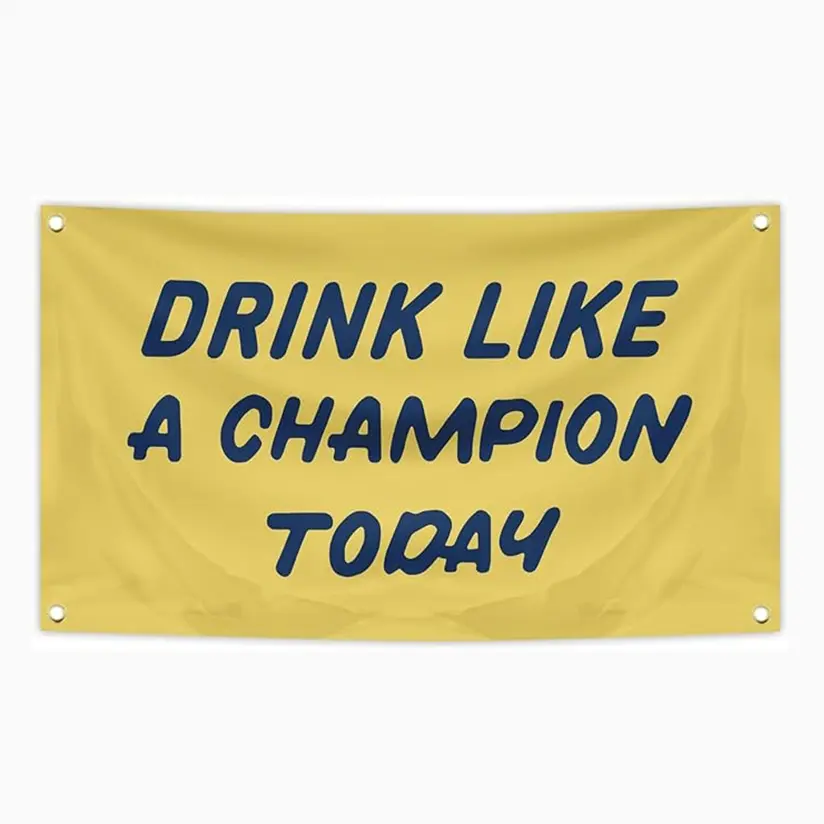 Drink Like a Champion Today Flag 3x5 Feet Banner with 4 Brass Eyelets, University Dorm Room Decor, Indoor Outdoor Use, Outdoor Banners, Men's Cave Decoration, Wall Decor Banner, Decorative Banner, Wall Decor Flags