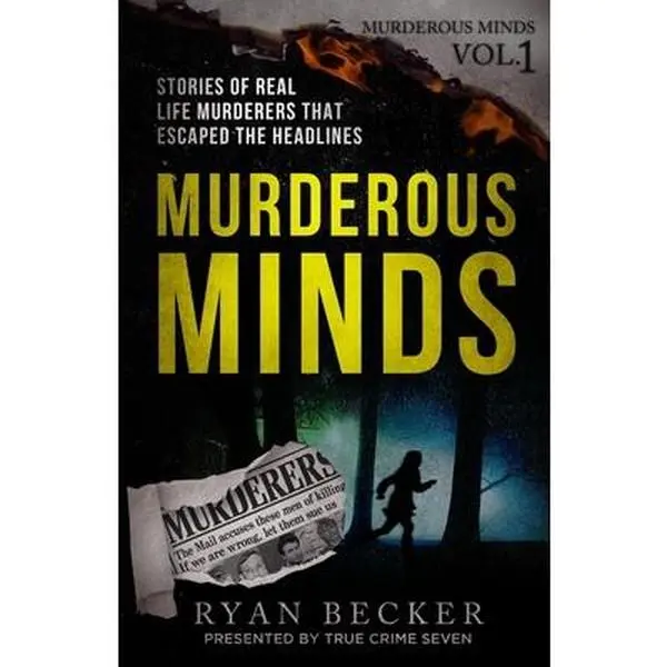 USED Book - Murderous Minds: Stories of Real Life Murderers That Escaped the Headlines by Seven, True Crime (Paperback) - english