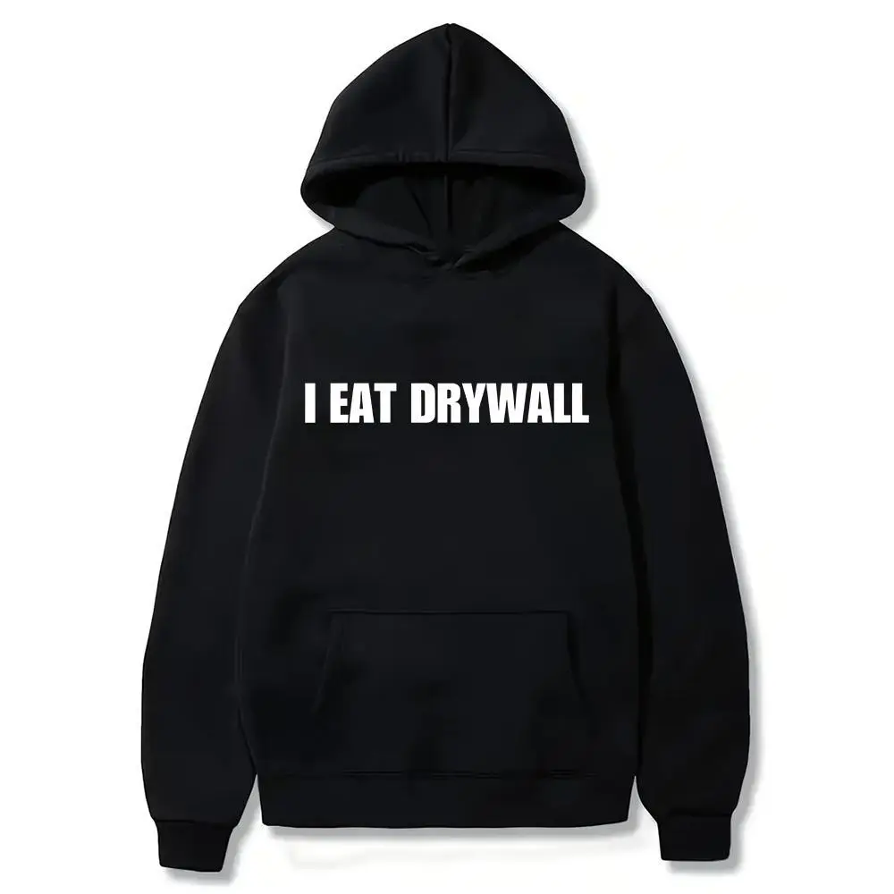 I Eat Drywall Shirt, Funny Absurd Meme Hoodie, Unhinged Internet Humor T Shirt, Viral TikTok Graphic Top, Unisex Weird Gift For Him Her