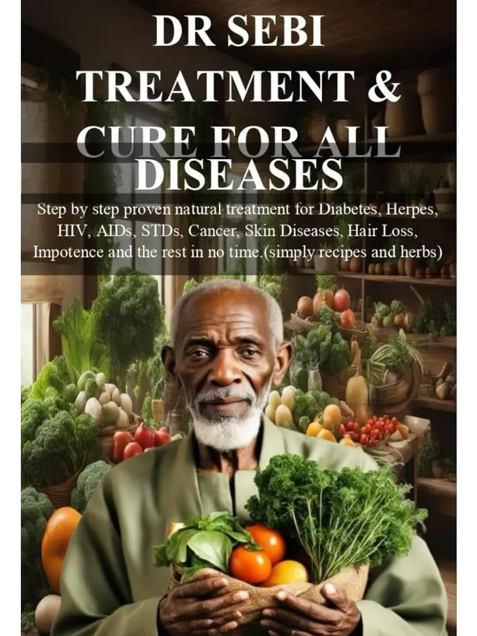 DR Sebi Natural Treatment & Cure Guide - English Softcover, 47-Page Health Book with Step-by-Step Proven Healthy Methods for Diabetes, Cancer, Skin Diseases & Total Body Recovery Salads
