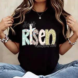 Women Casual White TShirt With He Is Risen Matthew 286 Religious Easter Spring Summerwear