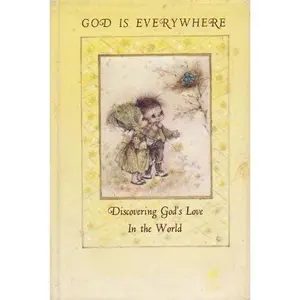 USED Book - God is Everywhere: Discovering God's Love in the World by barbara burrow (Hardcover) - english