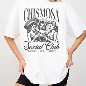 Chismosa Social Club TShirt, Latina Chisme Tee Mexicana Gift Latinx Funny Tshirt Hispanic Trendy Retro Mexican Margarita Cafe Casual Fit