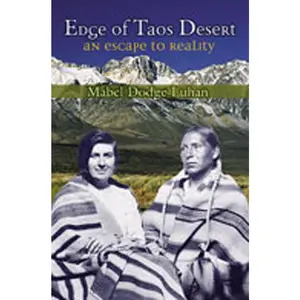 USED-Edge of Taos Desert: An Escape to Reality by Luhan, Mabel Dodge (Paperback)