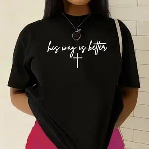 His Way Is Better' Cross Minimalist Print T-shirt Christian Faith Style Casual Top