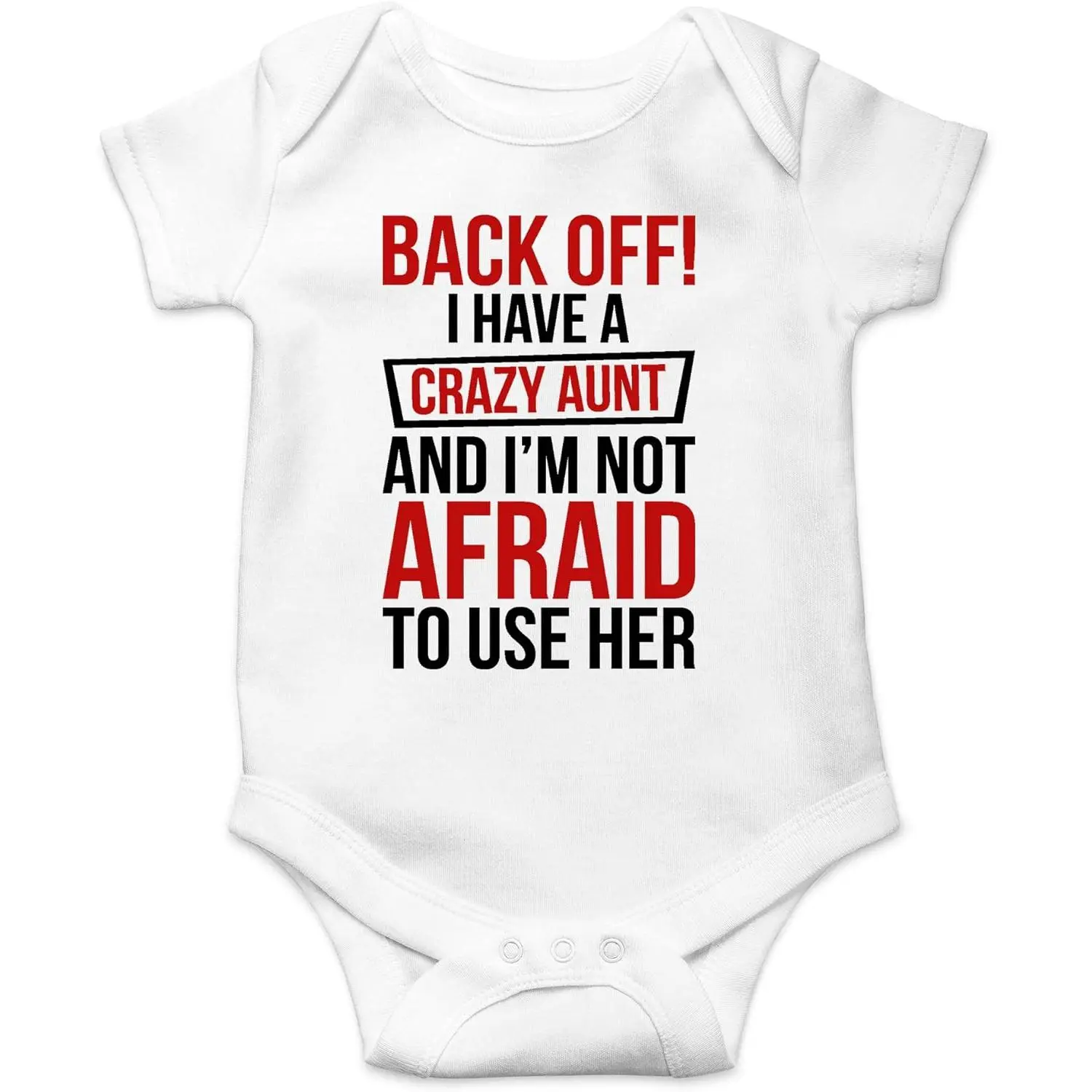 Back off I Have a Crazy Aunt - Soon to Be Auntie - Cute Infant One-Piece Baby Bodysuit