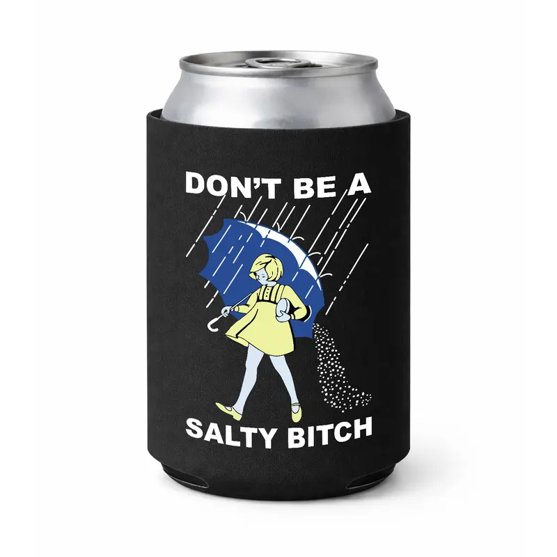 "Don't Be A Salty Bitch" Koozie Can Holder Sleeve - Drink Can Protector, Playful Faithful Gift Idea for Drinkware Accessory Needs
