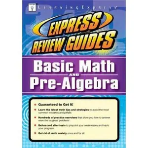 USED-Express Review Guide: Basic Math and Pre-Algebra by LearningExpress Editors (Paperback)