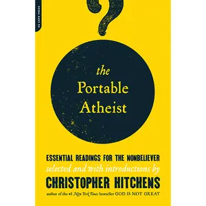 The Portable Atheist by Christopher Hitchens [Paperback Book]