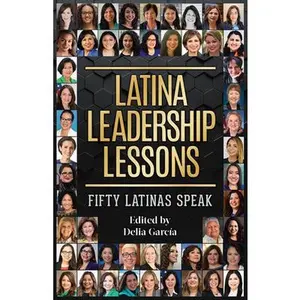 USED-Latina Leadership Lessons: Fifty Latinas Speak (Paperback)