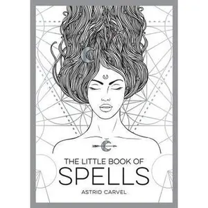 USED-The Little Book of Spells: A Beginner's Guide to White Witchcraft by Carvel, Astrid (Paperback)