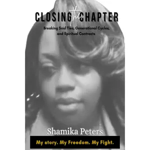 Closing the Chapter: A Memoir of Trauma, Faith, and Breaking Generational Cycles