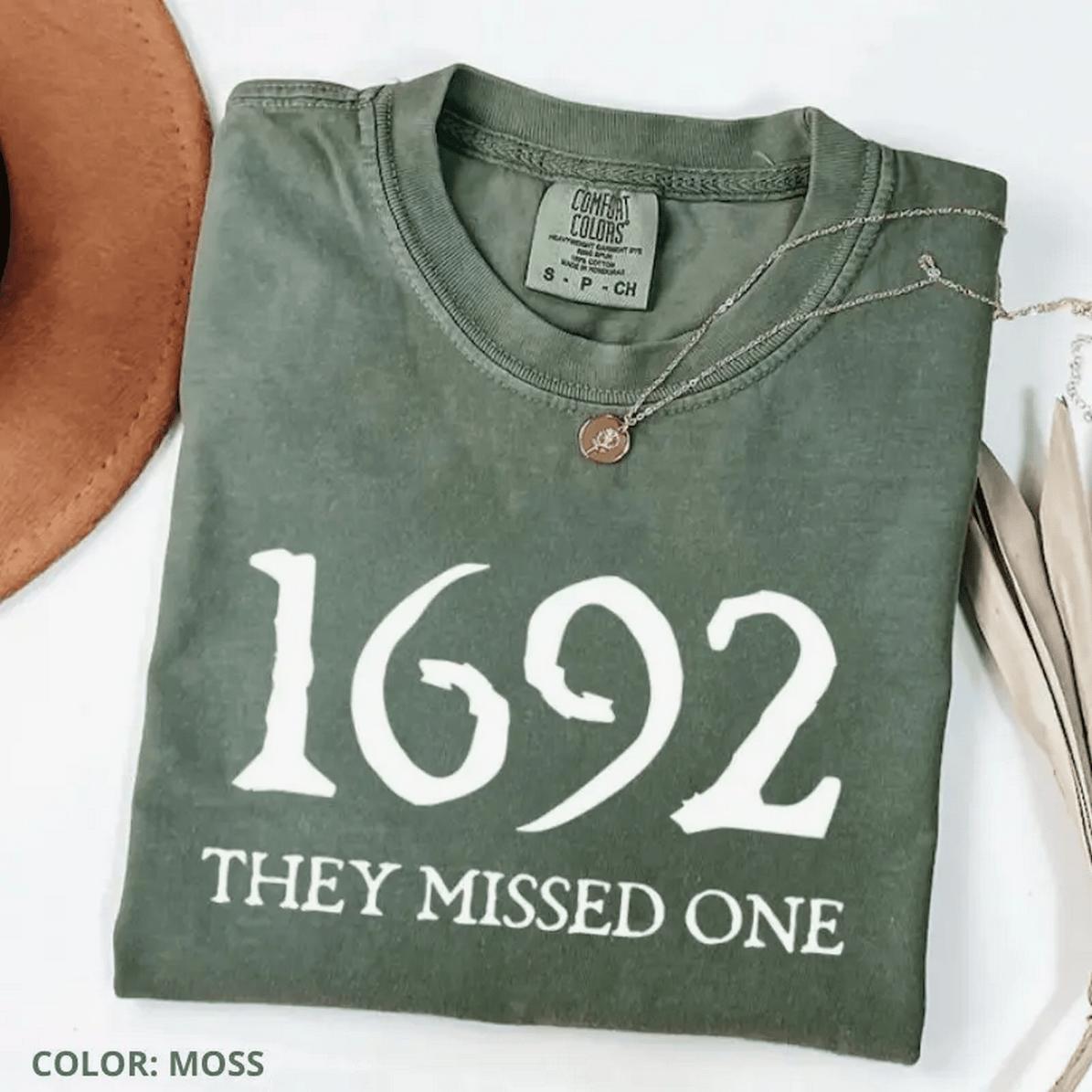 1692 They Missed One Shirt Halloween Tee Salem Witch Shirt Salem 1692 Witch Tee Women Fa Lightweight Unisex T-Shirt