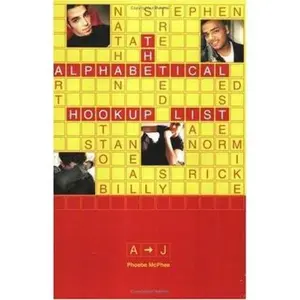 USED-The Alphabetical Hookup List A-J by McPhee, Phoebe (Paperback)