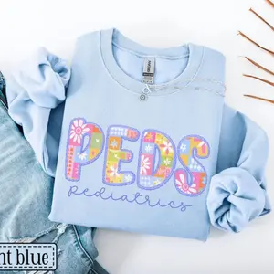 Pediatrics Sweatshirt • Pediatric Nurse Patchwork Sweater • PEDS Nurse Gifts • Pediatric Office Crewneck • PICU Nurse Pullover