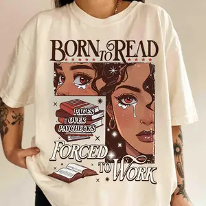 Born To Read Forced To Work T-Shirt, Bookish Tee Shirt, Book Lover Shirt, Valentine Gift For Bookworm, Dark Romance, Smut Shirt Gift Booktok Casual Crewneck