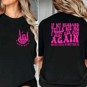 wife shirt funny when my husband tells me no humor retro wavy lettering popular trending wifey Short sleeve Tshirt