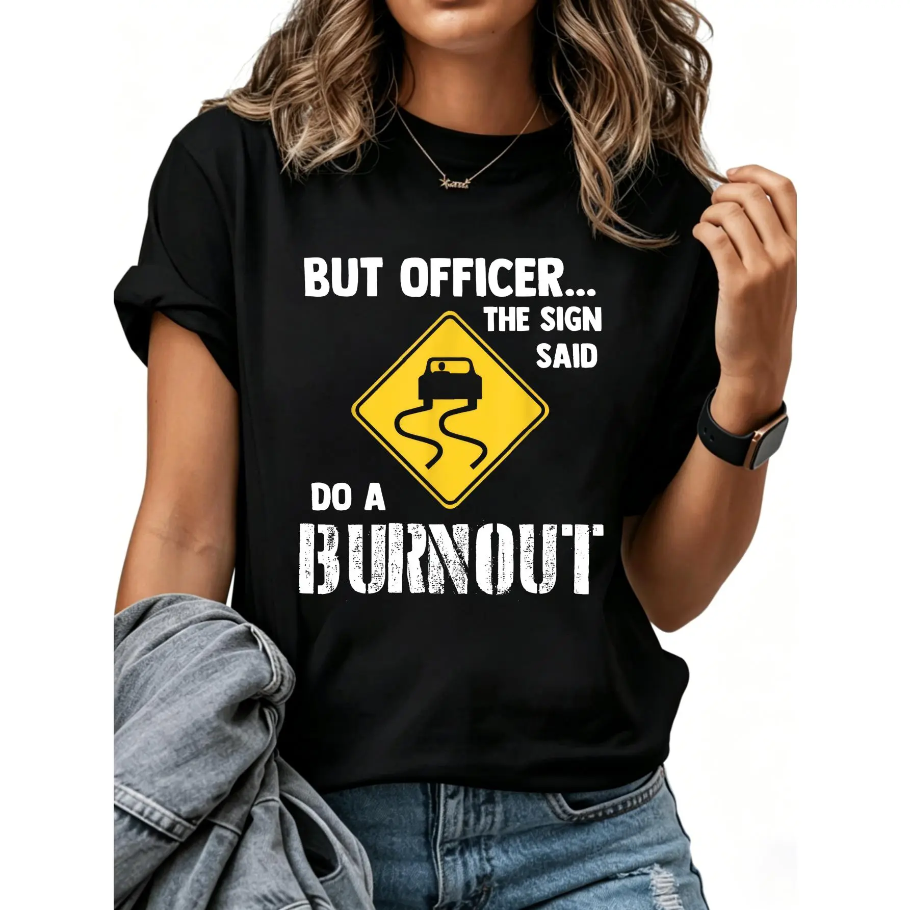 Pure Cotton But Officer the Sign Said Do a Burnout - Funny Car T-Shirt Fabric Menswear