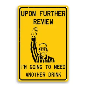 After careful review, I need another drink. 12inchx8inch Interesting Tin Soccer Sign for Men's Cave Garage Home Sports Bar Decoration