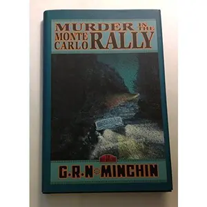 USED-Murder in the Monte Carlo Rally : A Novel by G. R. N. Minchin (Hardcover)